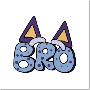 Bluey and Bingo bro Posters and Art